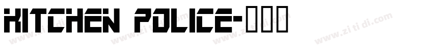Kitchen police字体转换